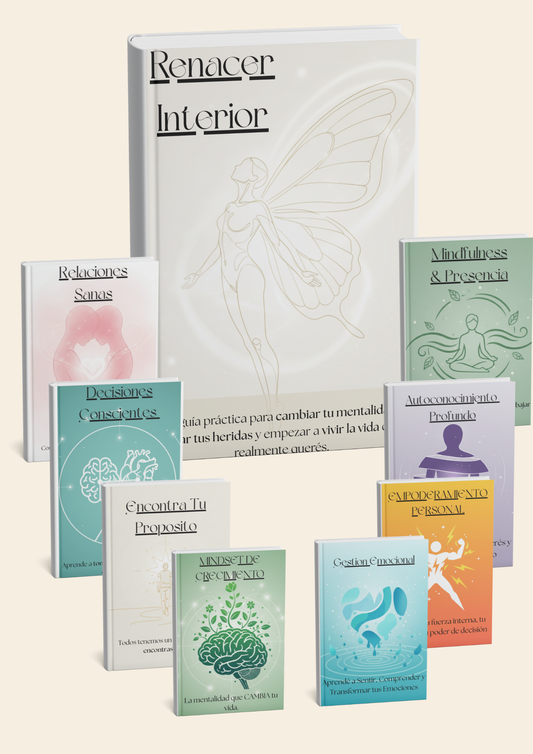Renacer Interior: La guia practica para cambiar tu mentalidad y empezar a vivir la vida que queres.